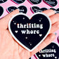 THRIFTING WHORE HOLOGRAPHIC VINYL STICKER – FUNNY STICKER FOR VINTAGE ADDICTS & RESELLERS