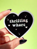 THRIFTING WHORE HOLOGRAPHIC VINYL STICKER – FUNNY STICKER FOR VINTAGE ADDICTS & RESELLERS